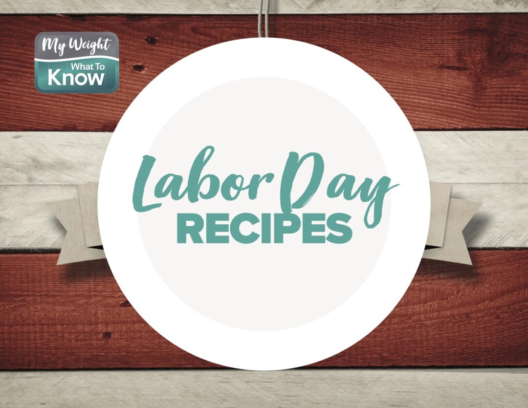 Labor Day Dinner Recipes - My Weight What To Know