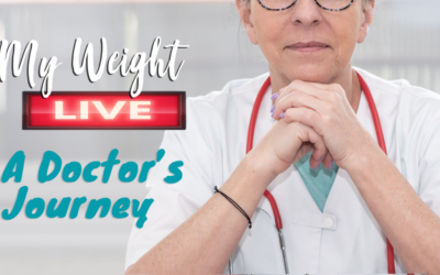 My Weight Live: A Doctor’s Journey With Weight